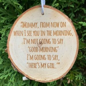 Rustic birch ornament engraved with a funny kids quote